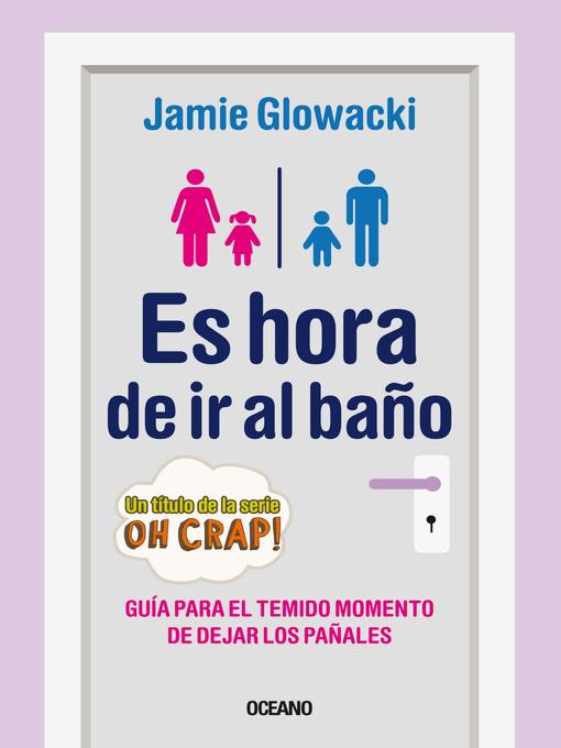 Cover image for Es hora de ir al baño